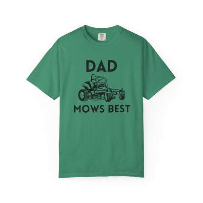 Dad Mows Best - Comfort Colors Shirt