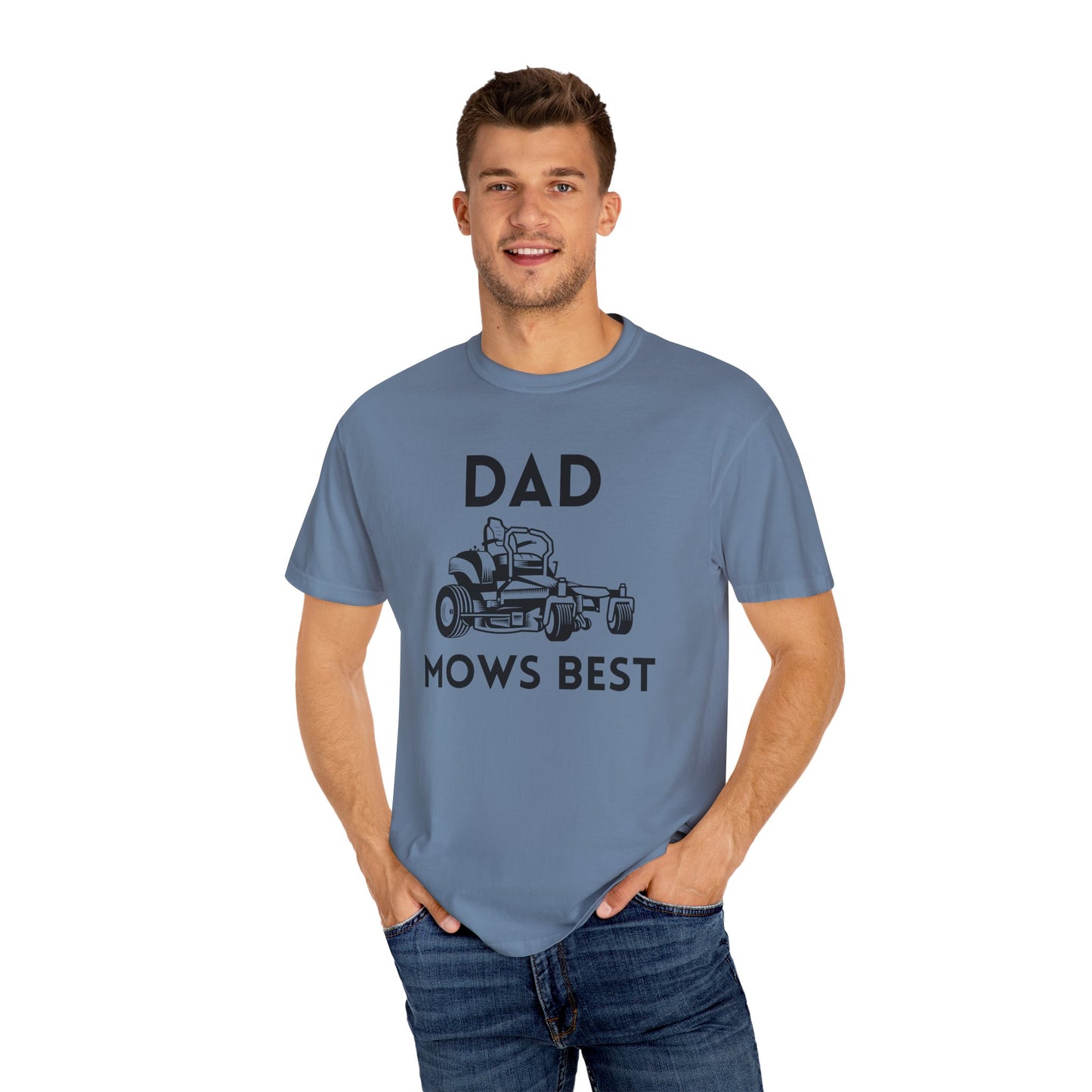 Dad Mows Best - Comfort Colors Shirt