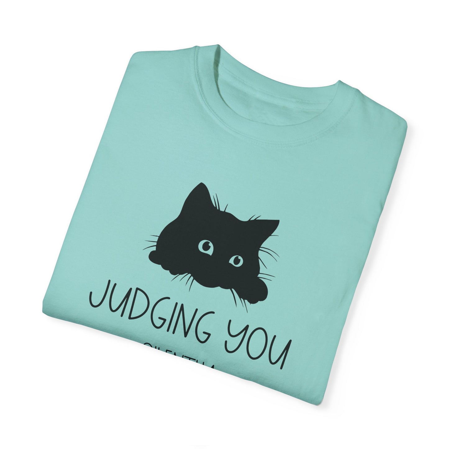 Judging You Silently - Comfort Colors Shirt