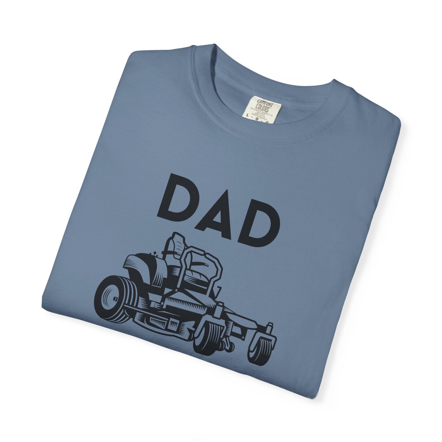 Dad Mows Best - Comfort Colors Shirt