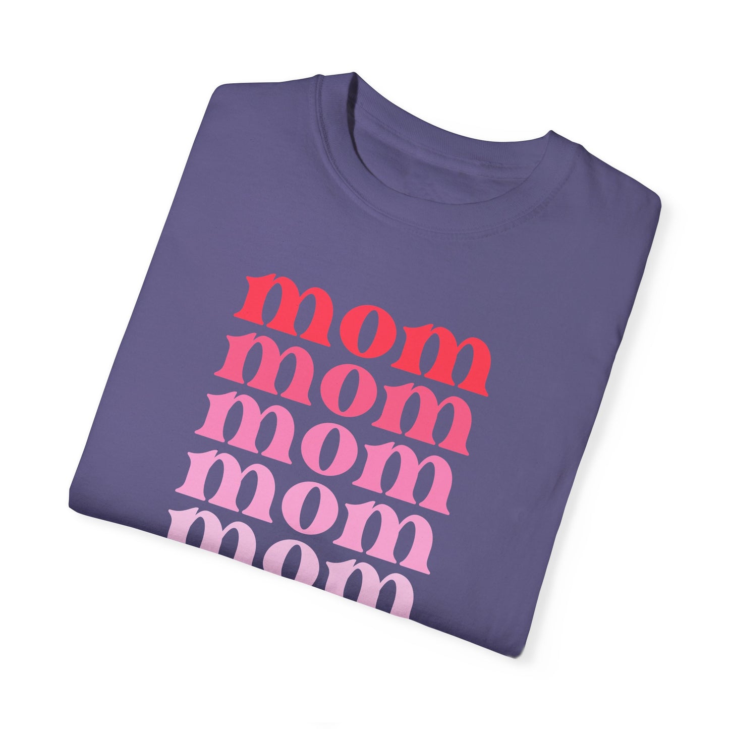 Mom (Pink) - Comfort Colors Shirt