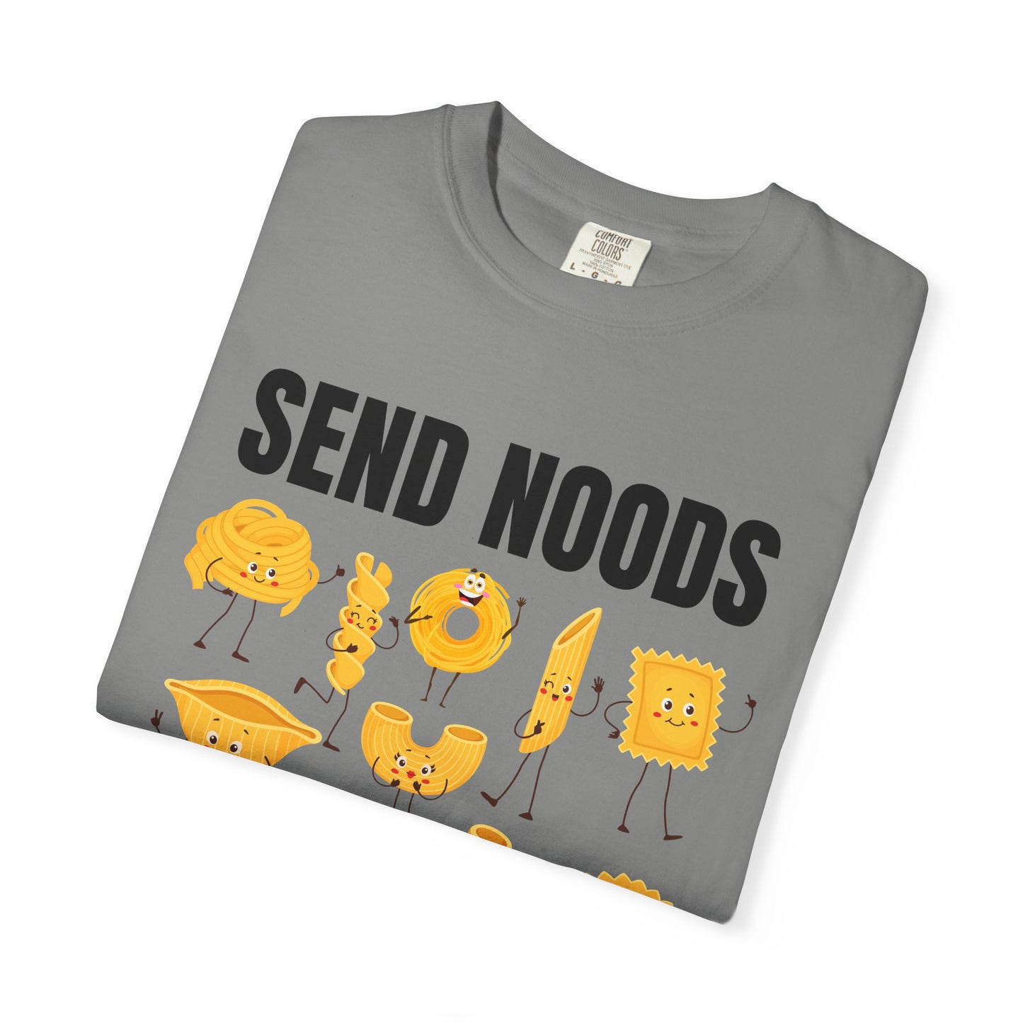 Send Noods - Comfort Colors Shirt