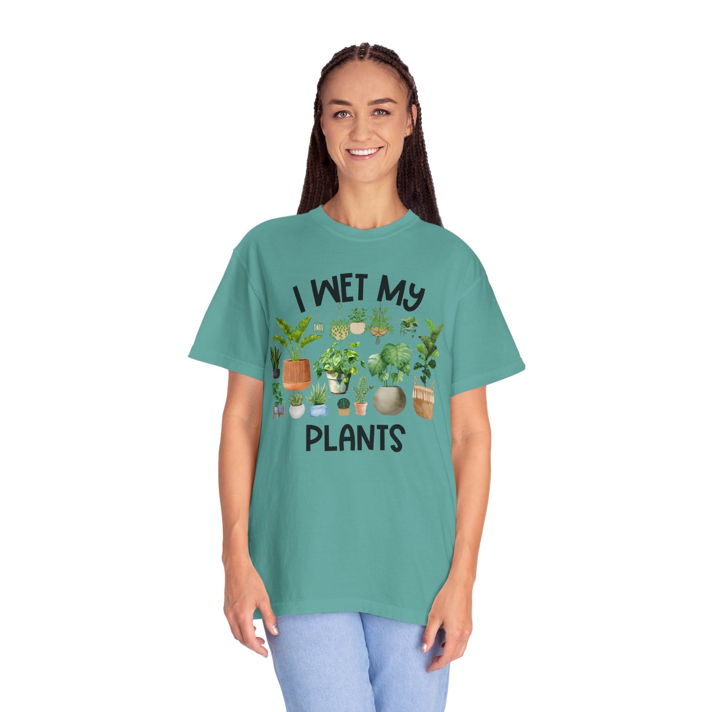 I Wet My Plants - Comfort Colors Shirt