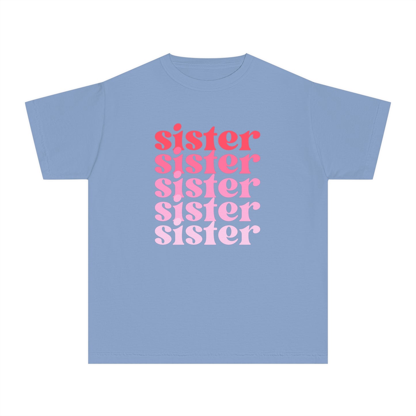 Sister - Pink - (Youth) Comfort Colors Shirt