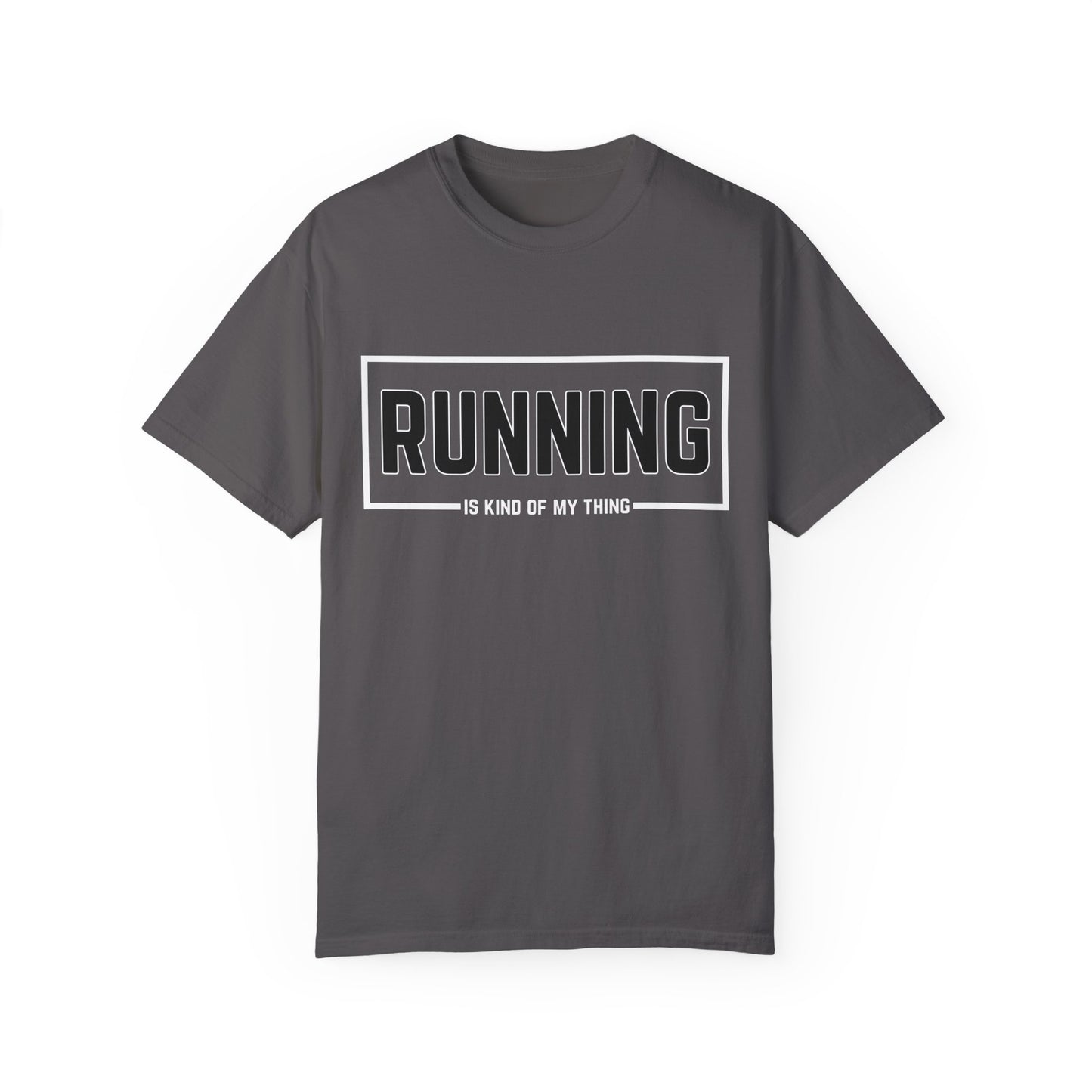 Running Is Kind Of My Thing - Comfort Colors Shirt