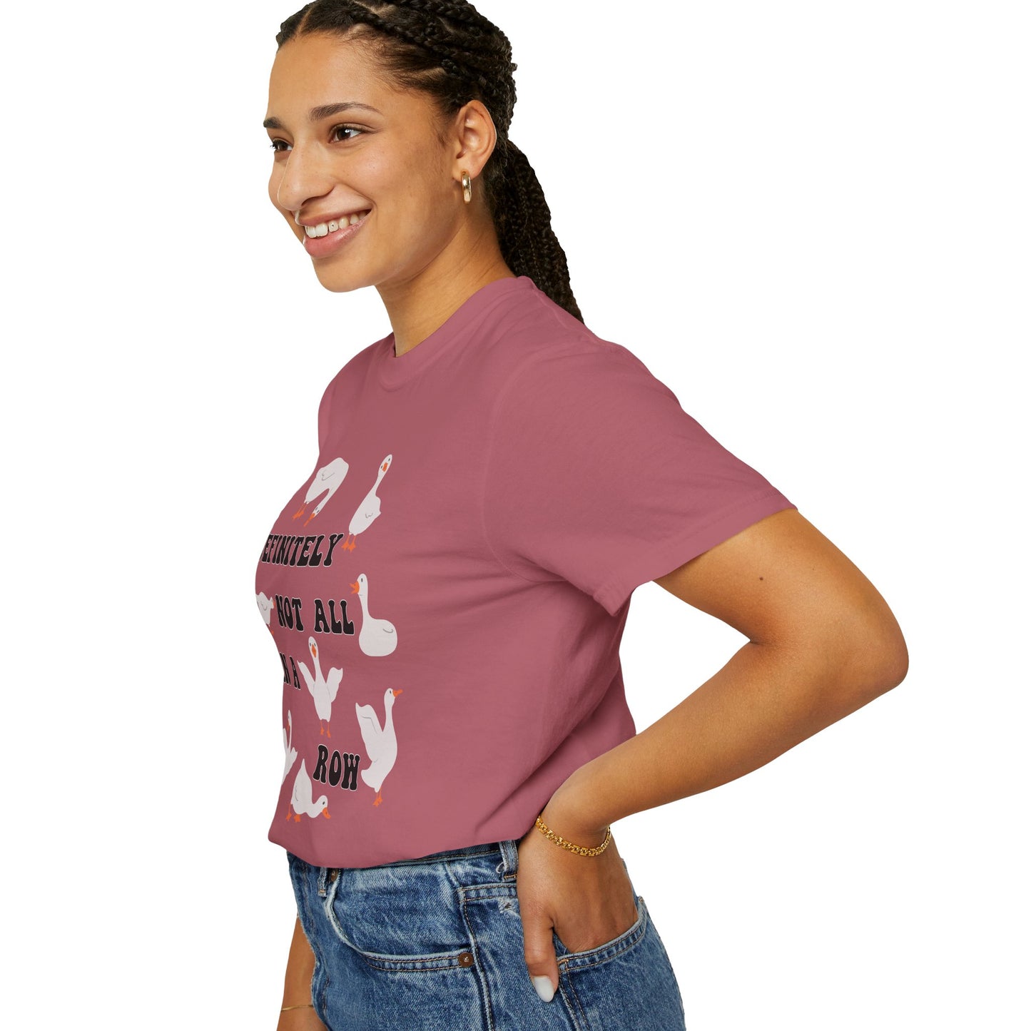 Definitely Not All In A Row - Comfort Colors Shirt