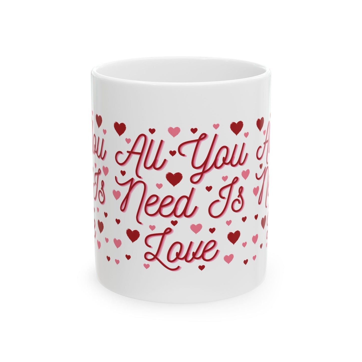 All You Need Is Love - Ceramic Mug, (11oz, 15oz)