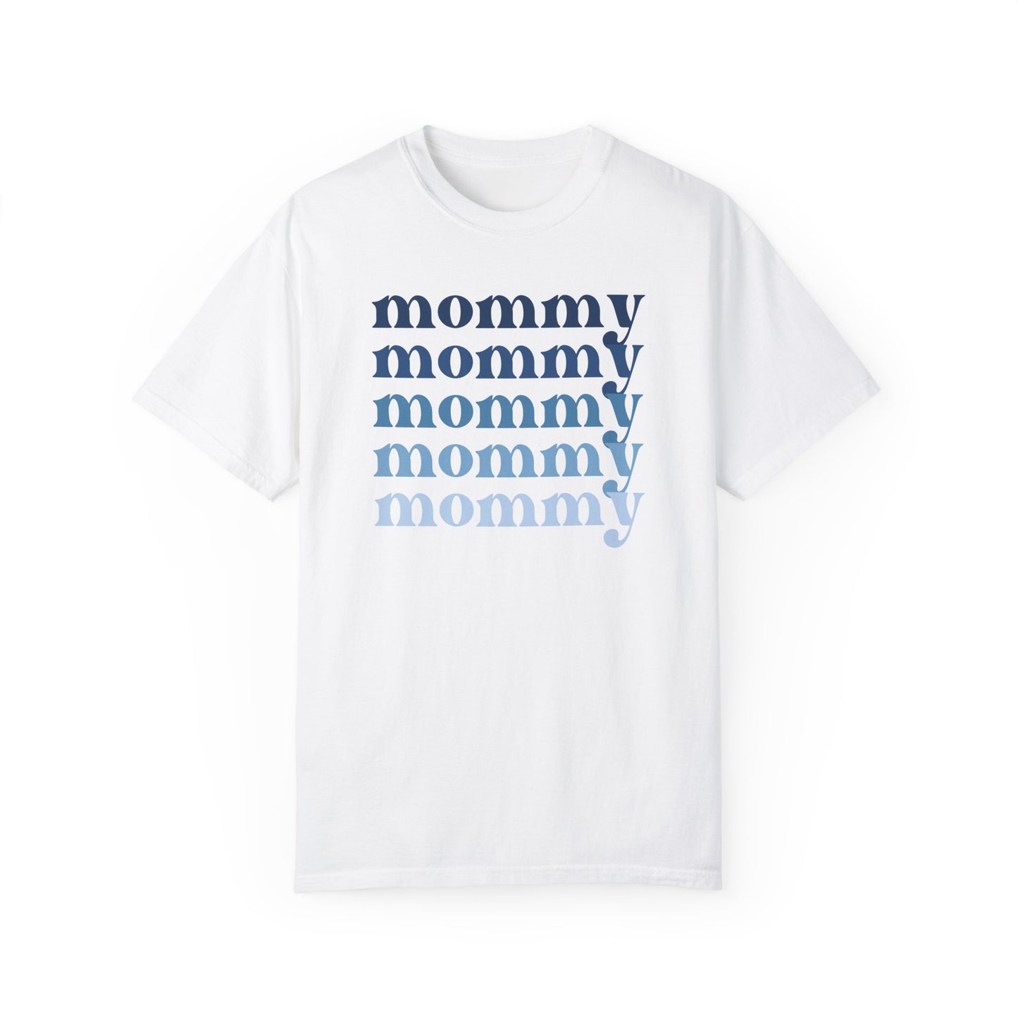 Mommy (Blue) - Comfort Colors Shirt