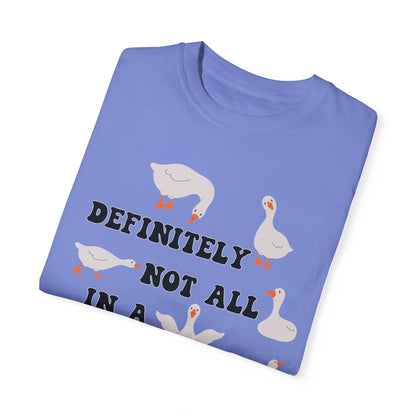 Definitely Not All In A Row - Comfort Colors Shirt