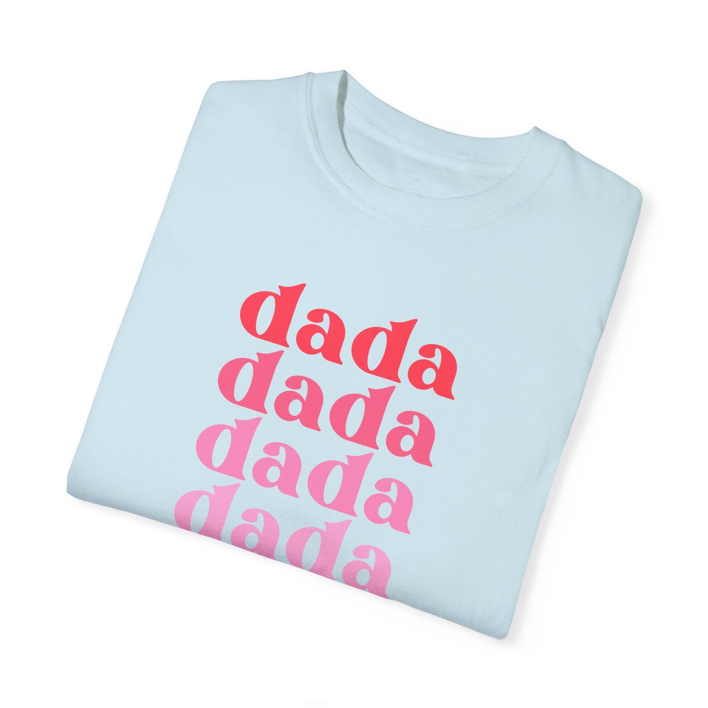 Dada (Pink) - Comfort Colors Shirt