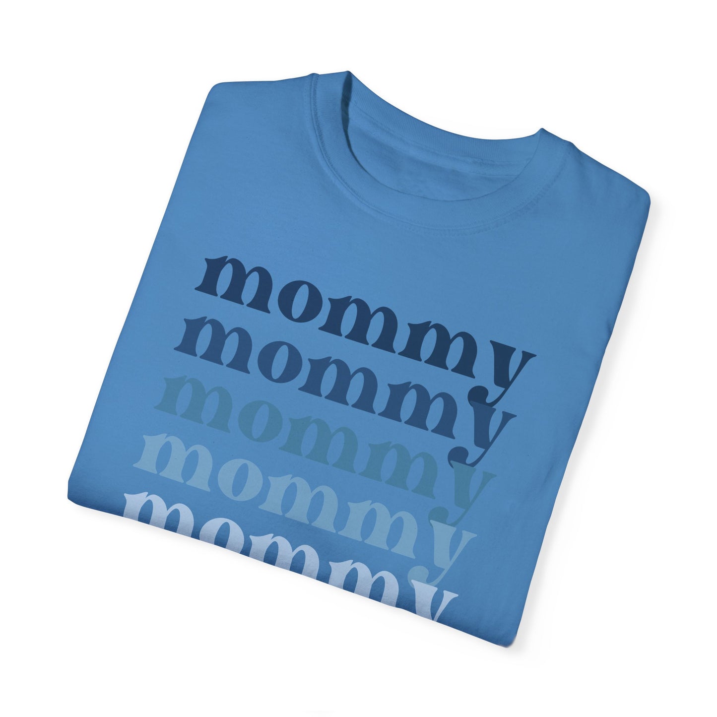 Mommy (Blue) - Comfort Colors Shirt