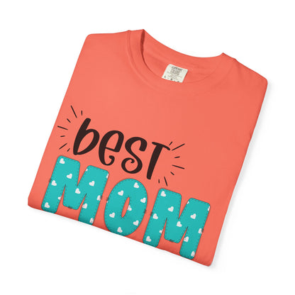 Best Mom Ever (Blue) - Comfort Colors Shirt