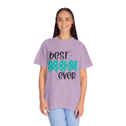 Best Mom Ever (Blue) - Comfort Colors Shirt