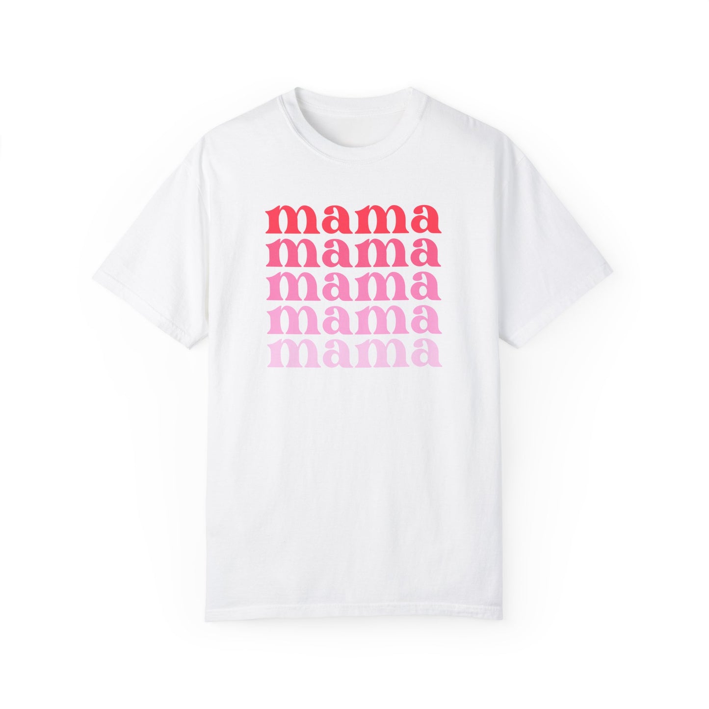 Mama (Pink) - Comfort Colors Shirt