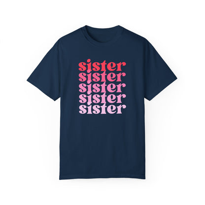 Sister (Pink) - Comfort Colors Shirt