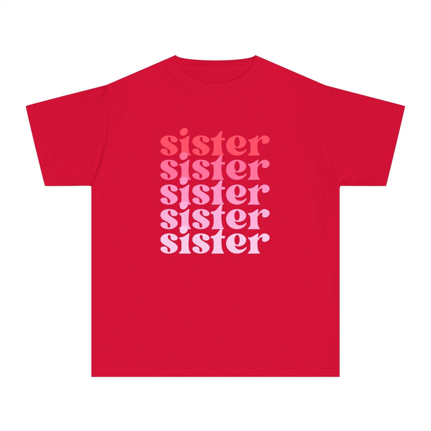 Sister - Pink - (Youth) Comfort Colors Shirt