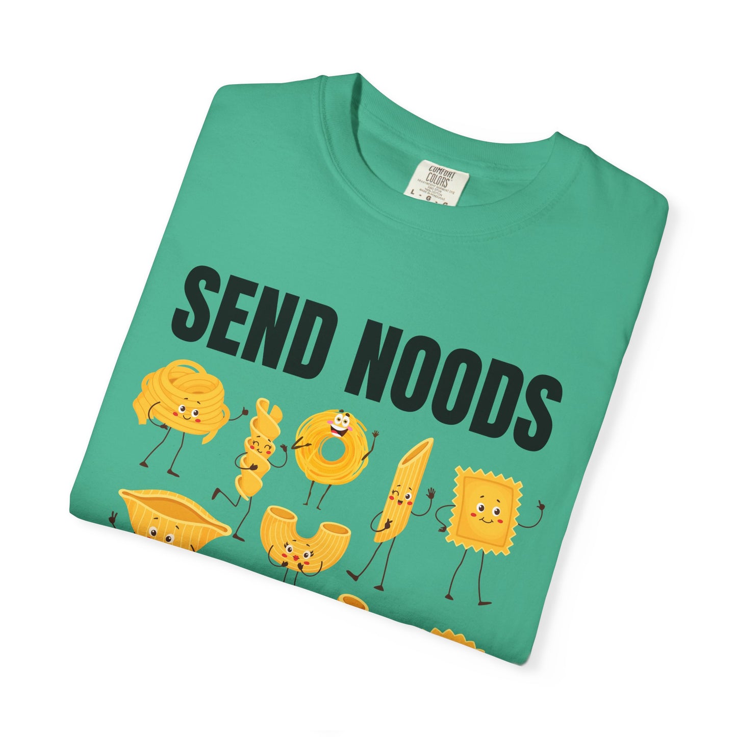 Send Noods - Comfort Colors Shirt