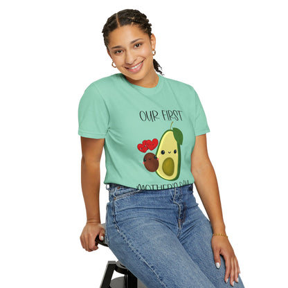 Our First Mother's Day Together (Avocado & Pit) - Comfort Colors Shirt