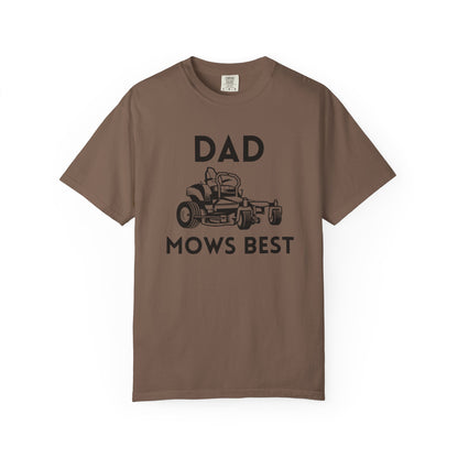 Dad Mows Best - Comfort Colors Shirt