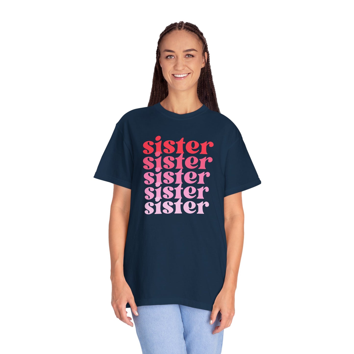 Sister (Pink) - Comfort Colors Shirt