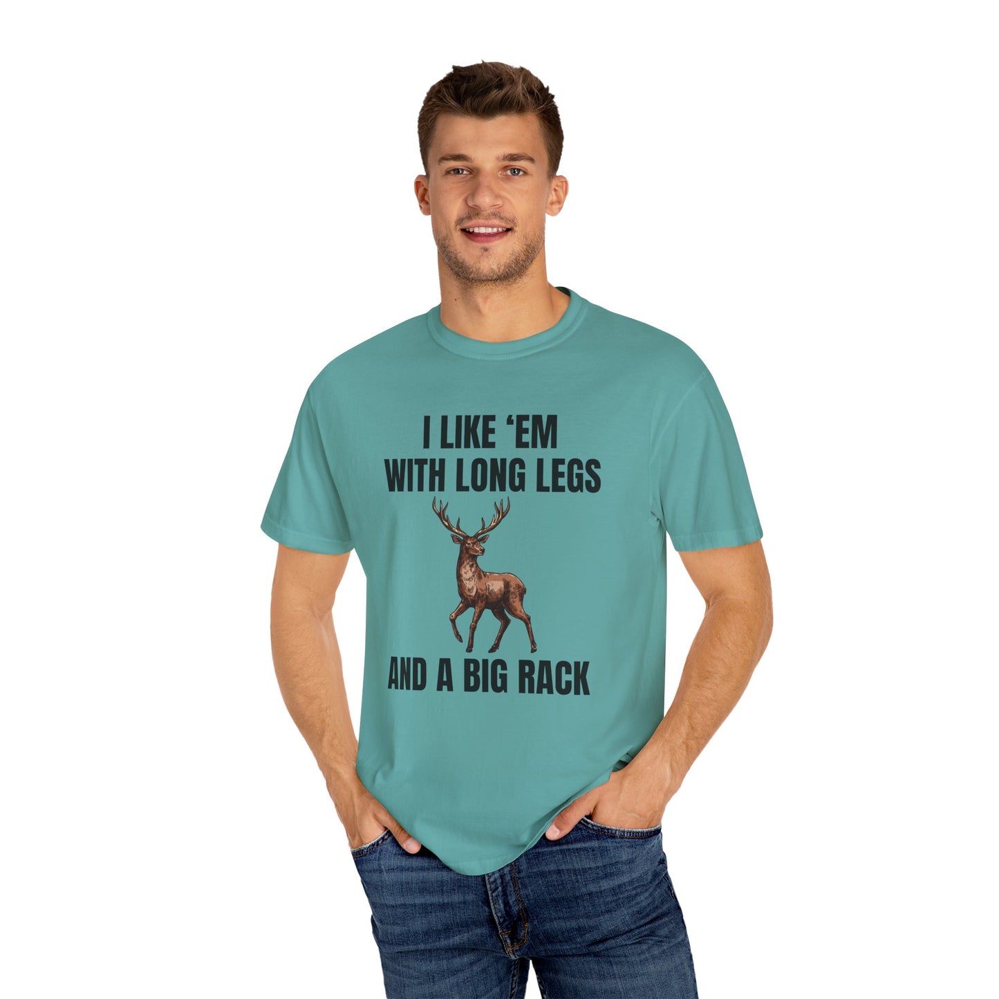 I Like 'Em With Long Legs And A Big Rack - Comfort Colors Shirt
