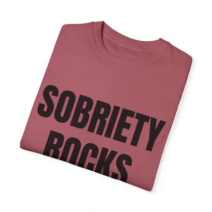 Sobriety Rocks - Comfort Colors Shirt
