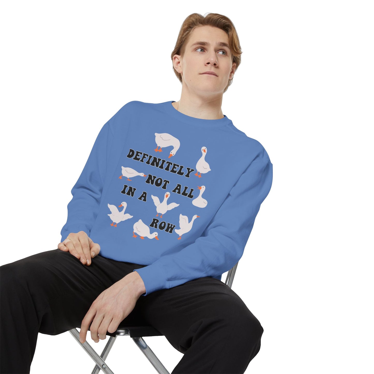 Definitely Not All In A Row - Comfort Colors Sweatshirt