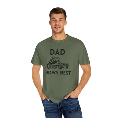 Dad Mows Best - Comfort Colors Shirt