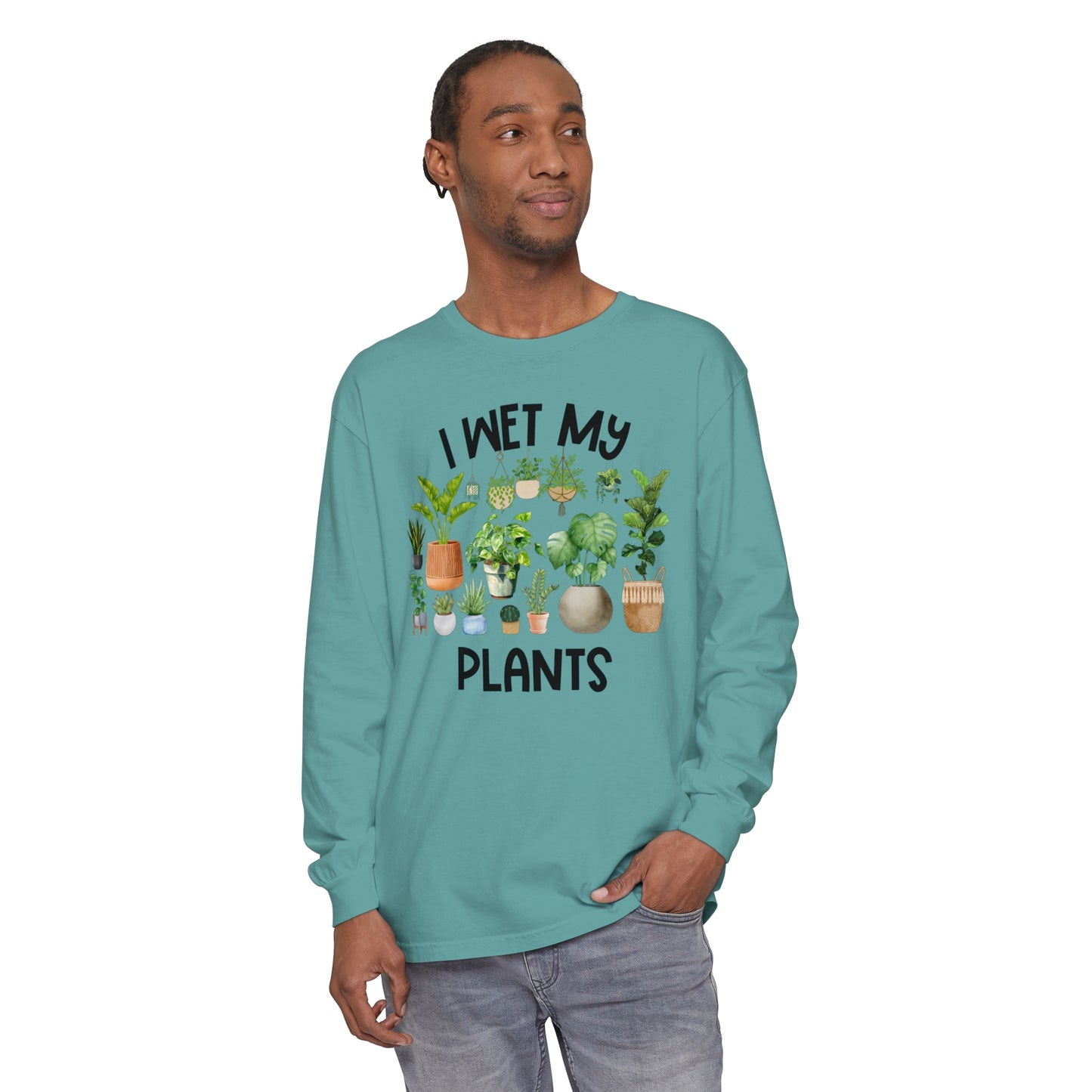 I Wet My Plants - Comfort Colors Long Sleeve Shirt