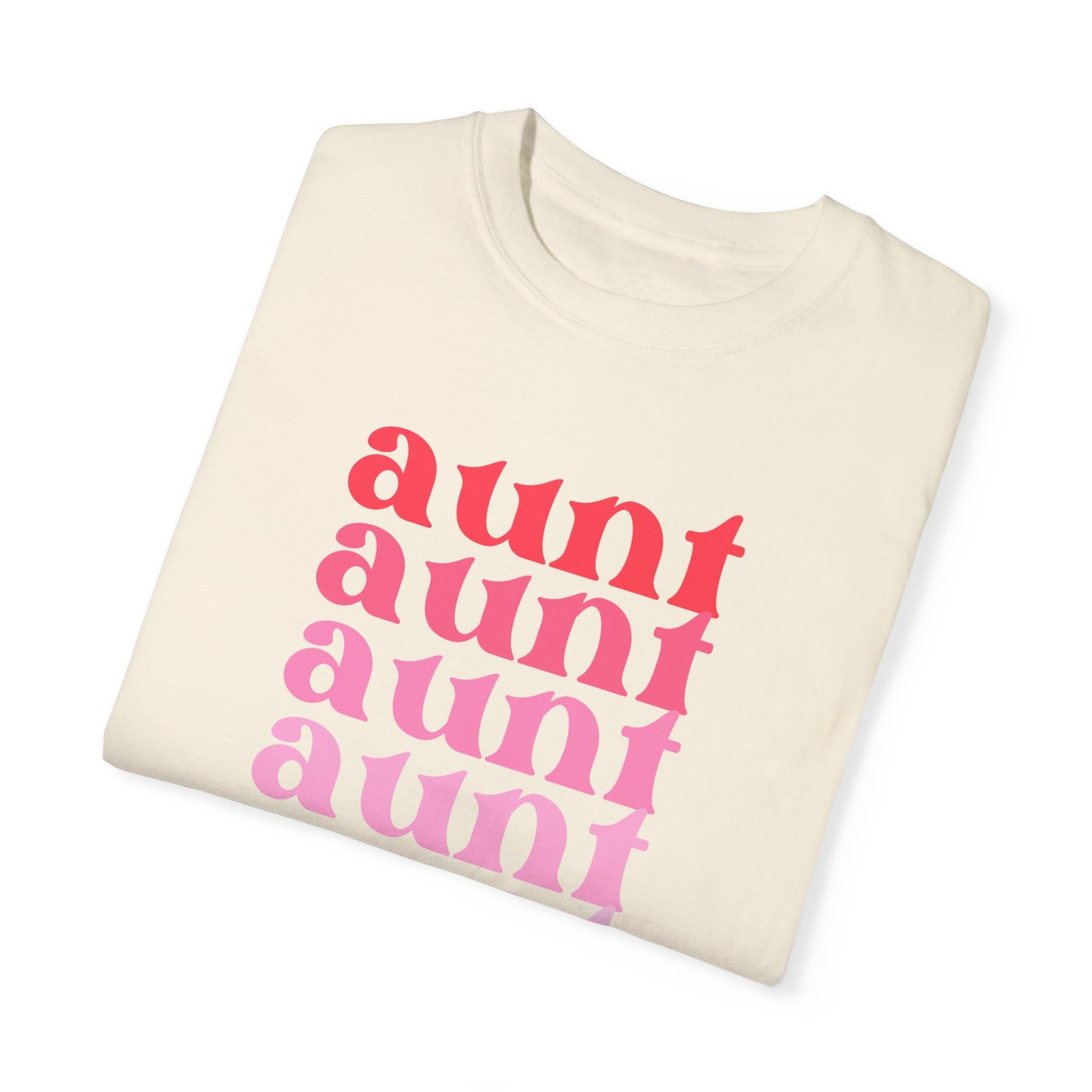 Aunt (Pink) - Comfort Colors Shirt