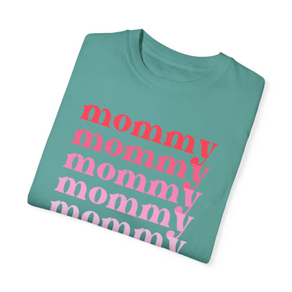Mommy (Pink) - Comfort Colors Shirt