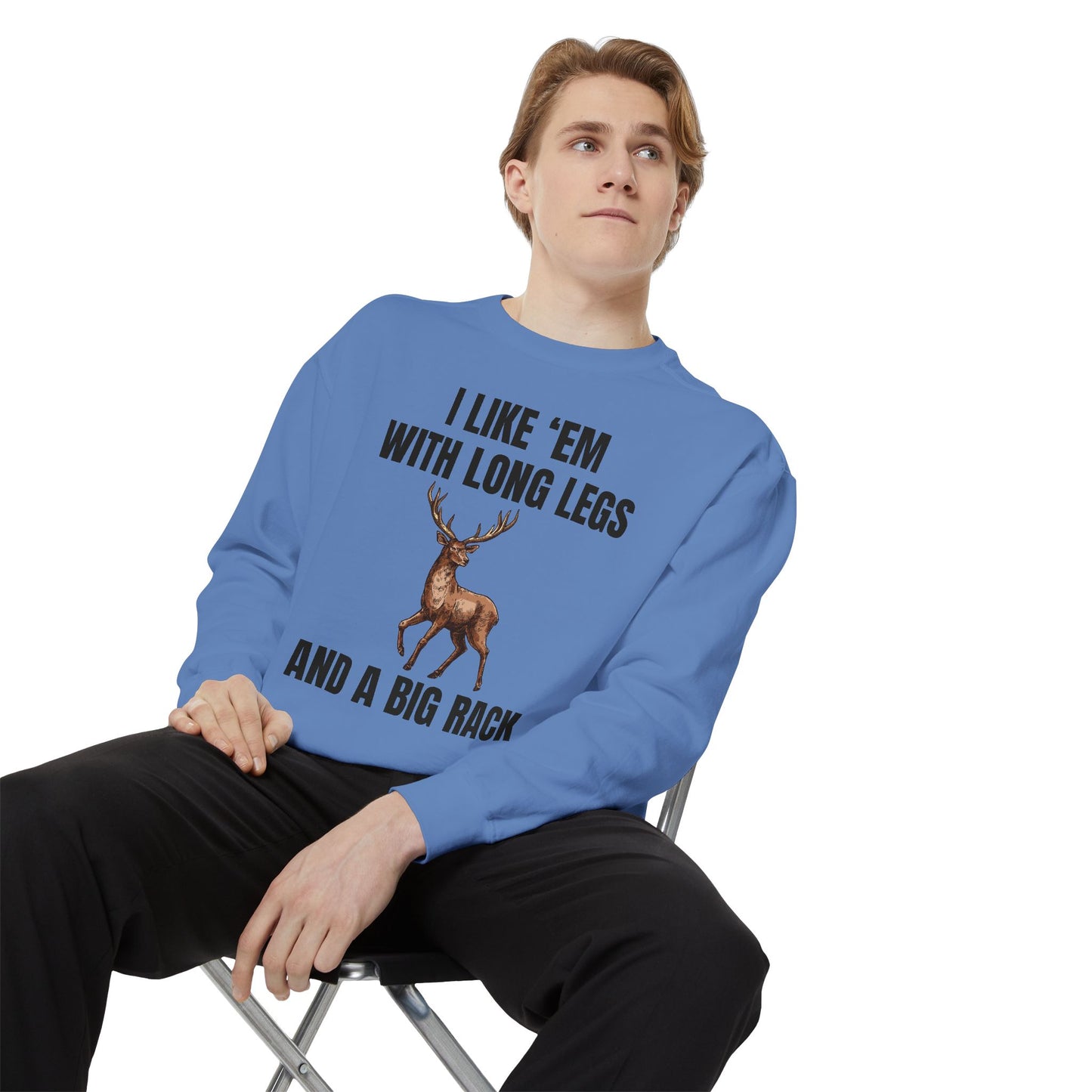 I Like 'Em With Long Legs And A Big Rack - Comfort Colors Sweatshirt