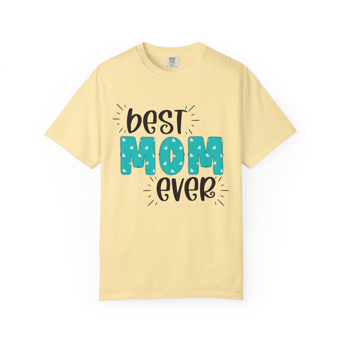 Best Mom Ever (Blue) - Comfort Colors Shirt