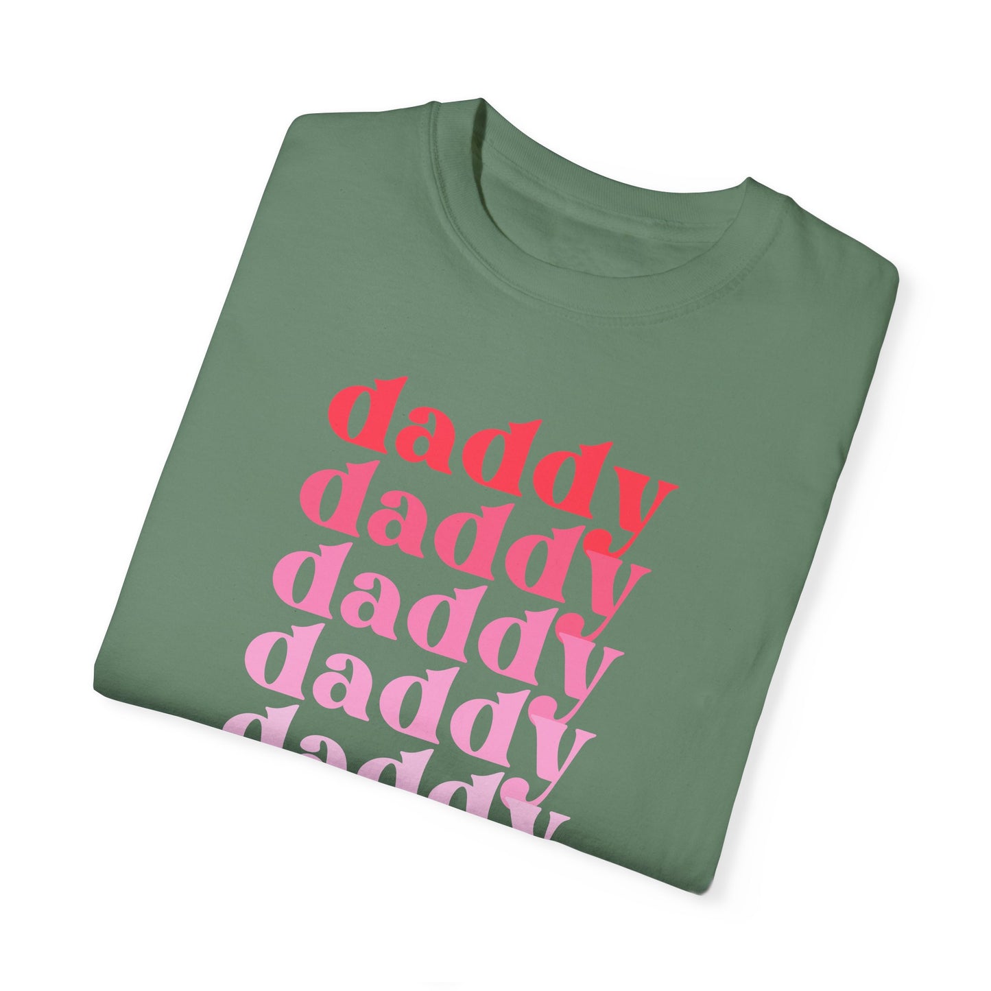 Daddy (Pink) - Comfort Colors Shirt
