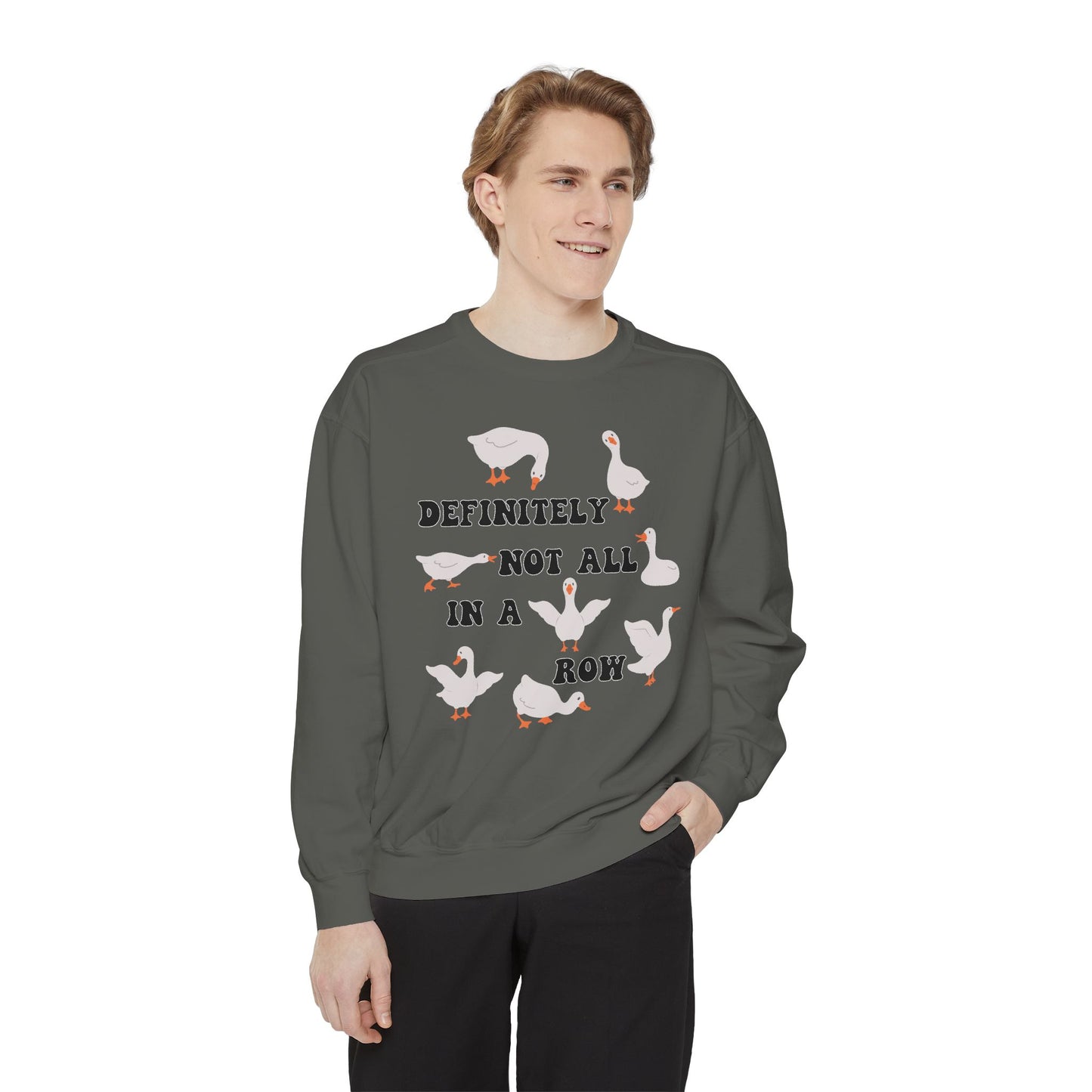 Definitely Not All In A Row - Comfort Colors Sweatshirt