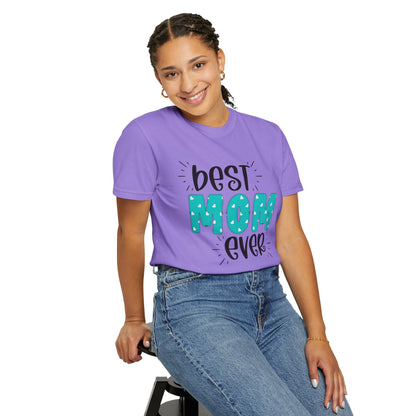 Best Mom Ever (Blue) - Comfort Colors Shirt