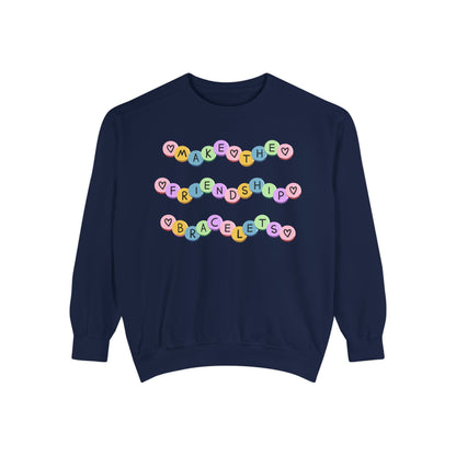 Make The Friendship Bracelets - Comfort Colors Sweatshirt