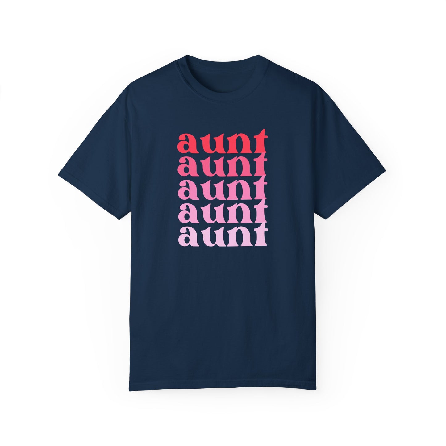 Aunt (Pink) - Comfort Colors Shirt
