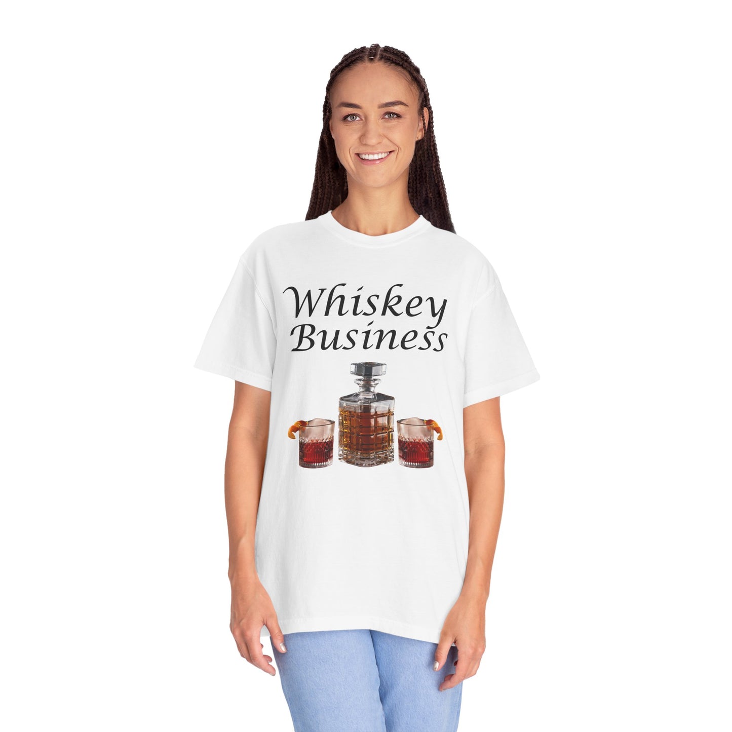 Whiskey Business - Comfort Colors Shirt