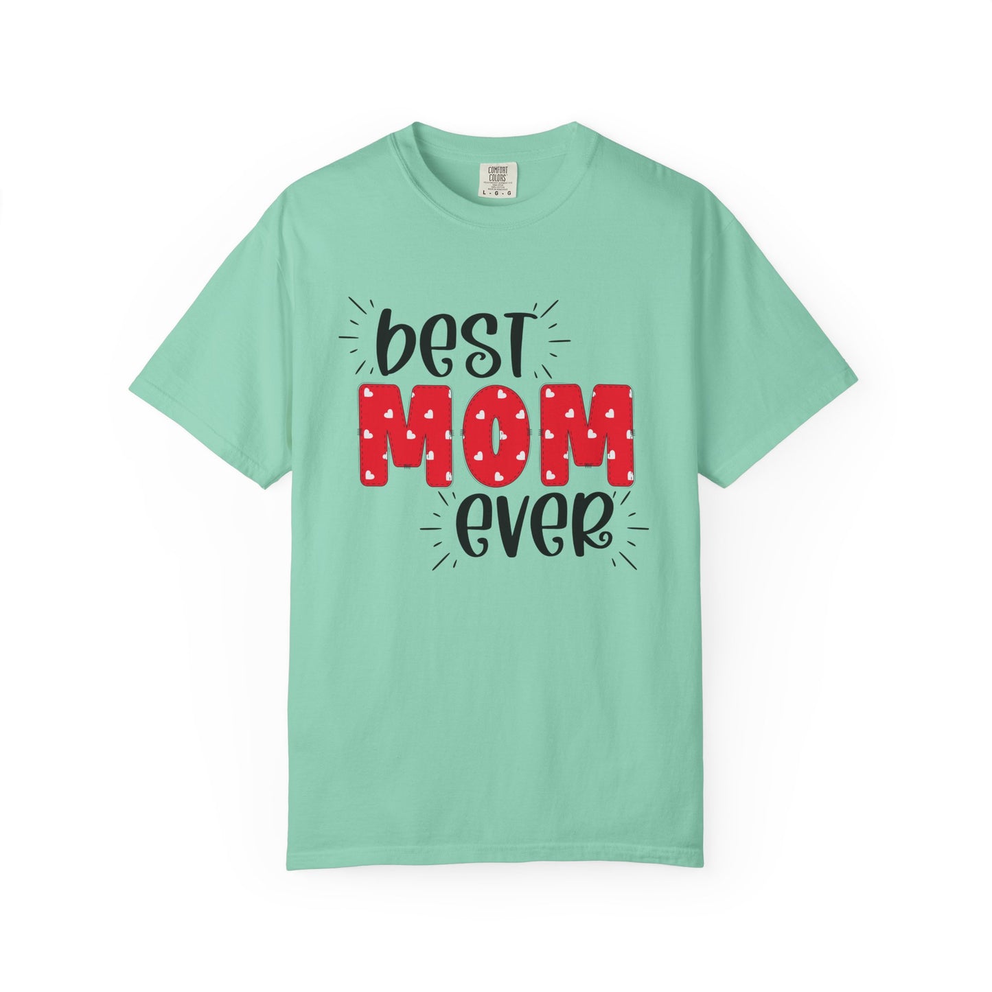 Best Mom Ever (Red) - Comfort Colors Shirt