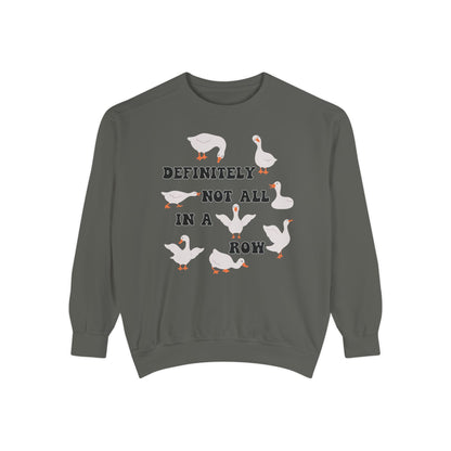 Definitely Not All In A Row - Comfort Colors Sweatshirt