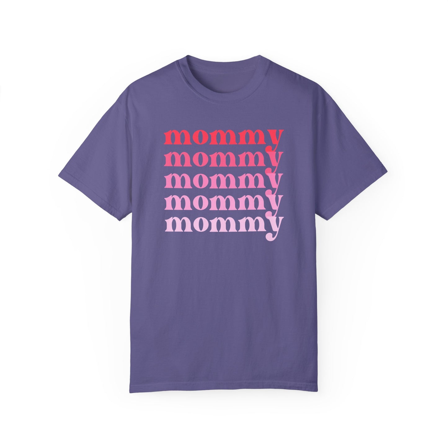 Mommy (Pink) - Comfort Colors Shirt