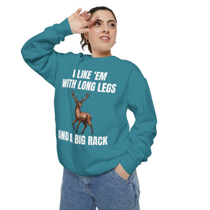 I Like 'Em With Long Legs And A Big Rack - Comfort Colors Sweatshirt