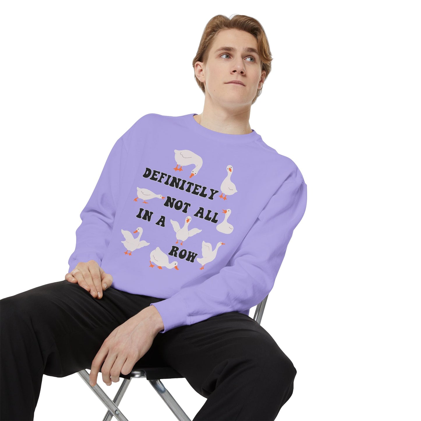 Definitely Not All In A Row - Comfort Colors Sweatshirt