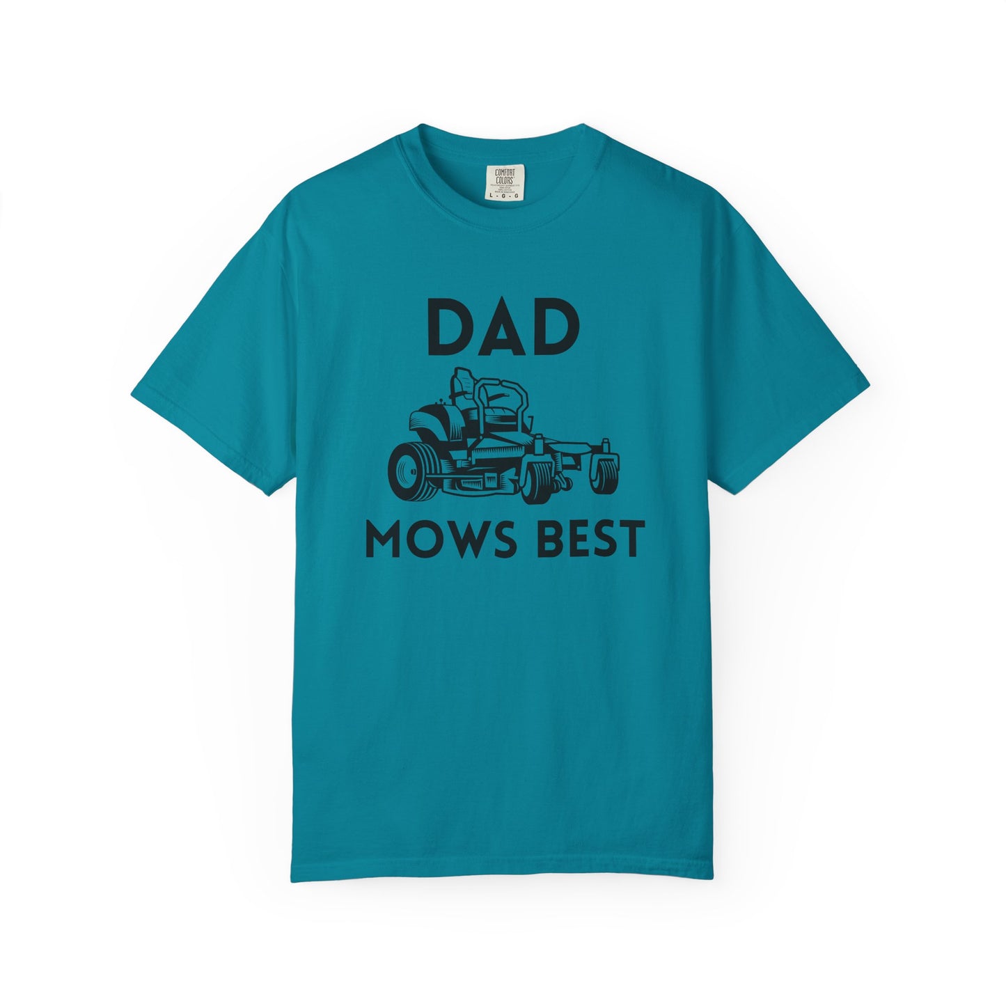 Dad Mows Best - Comfort Colors Shirt
