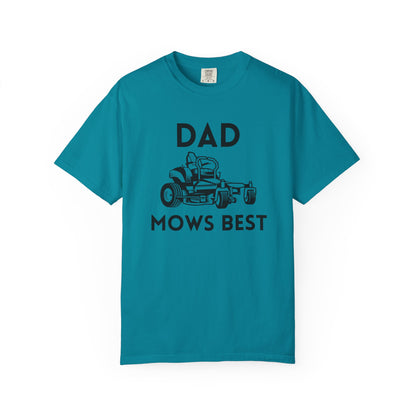 Dad Mows Best - Comfort Colors Shirt