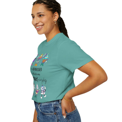 I'm So Depressed I Act Like It's My Birthday Everyday - Comfort Colors Shirt
