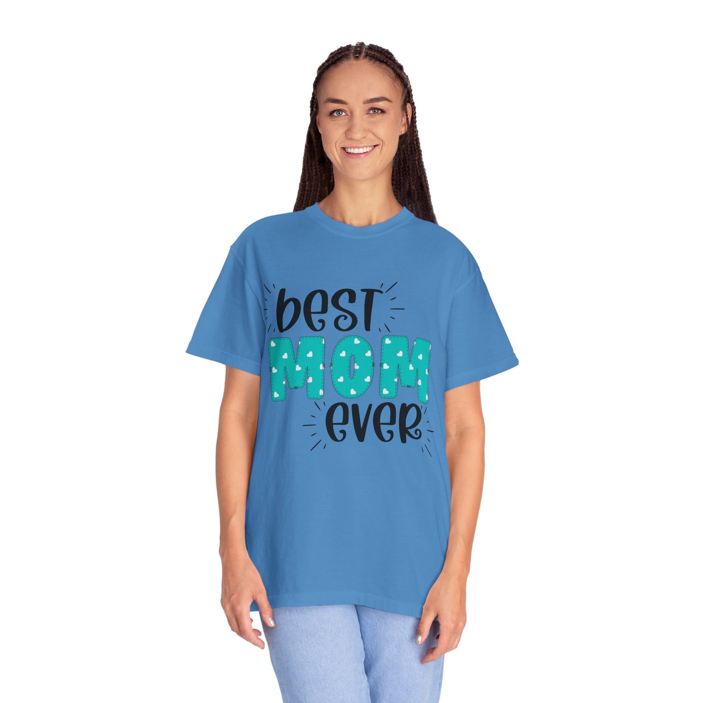 Best Mom Ever (Blue) - Comfort Colors Shirt