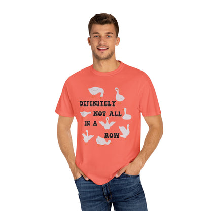 Definitely Not All In A Row - Comfort Colors Shirt