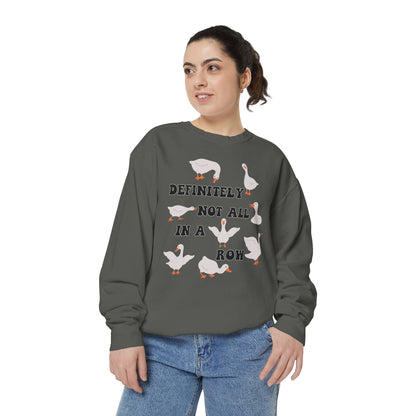 Definitely Not All In A Row - Comfort Colors Sweatshirt